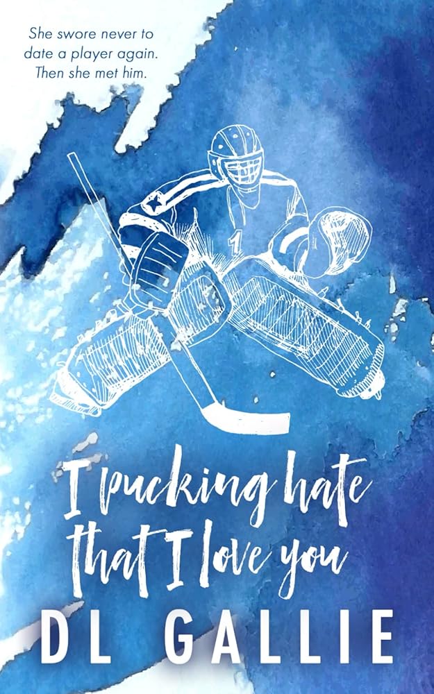 I Pucking Hate That I Love You (Pucking Love (Alternate edition)) cover image