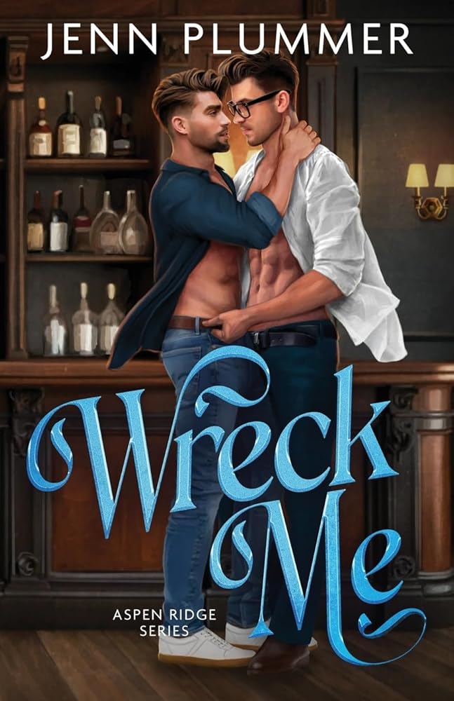 Wreck Me: Special Edition (Aspen Ridge Series: Special Edition) cover image