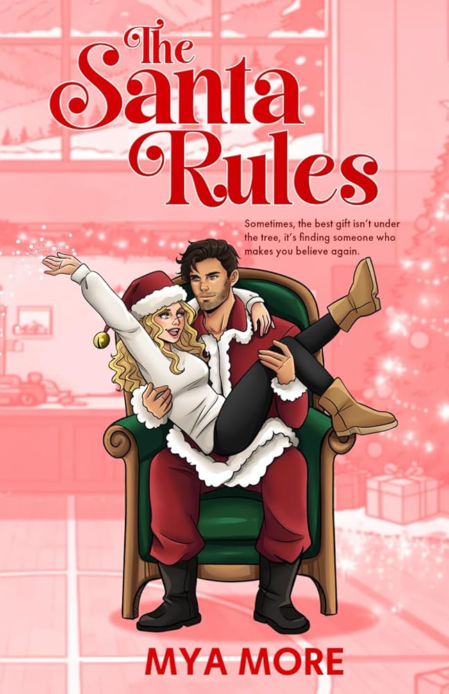 The Santa Rules: A Holiday Rom Com cover image