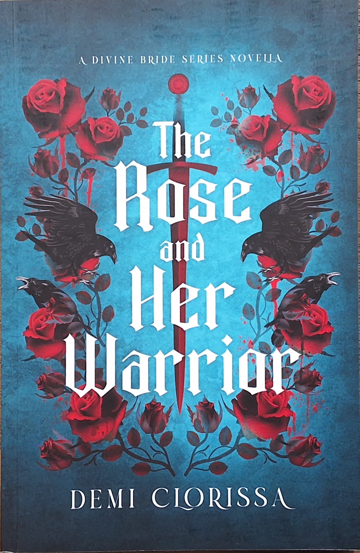 The Rose and Her Warrior