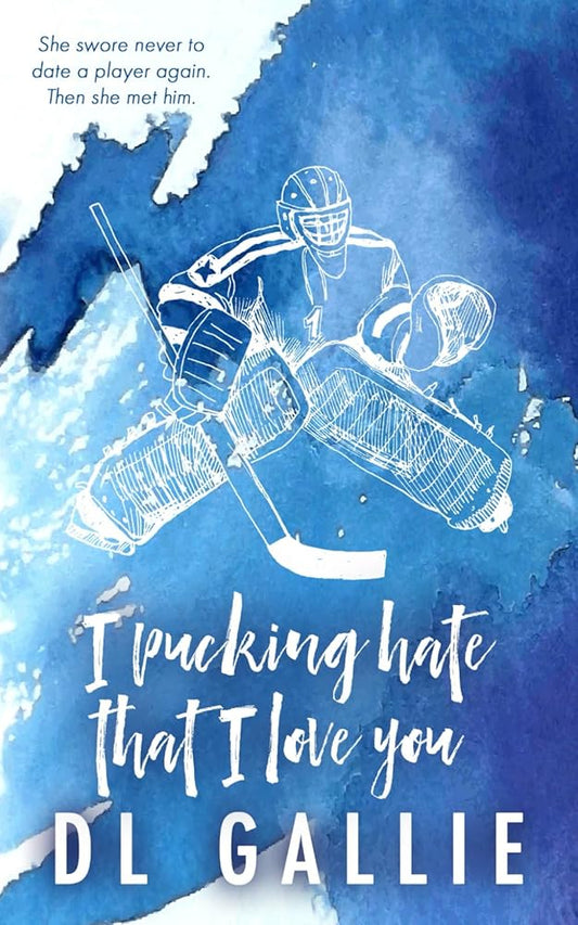 I Pucking Hate That I Love You (Pucking Love (Alternate edition)) cover image