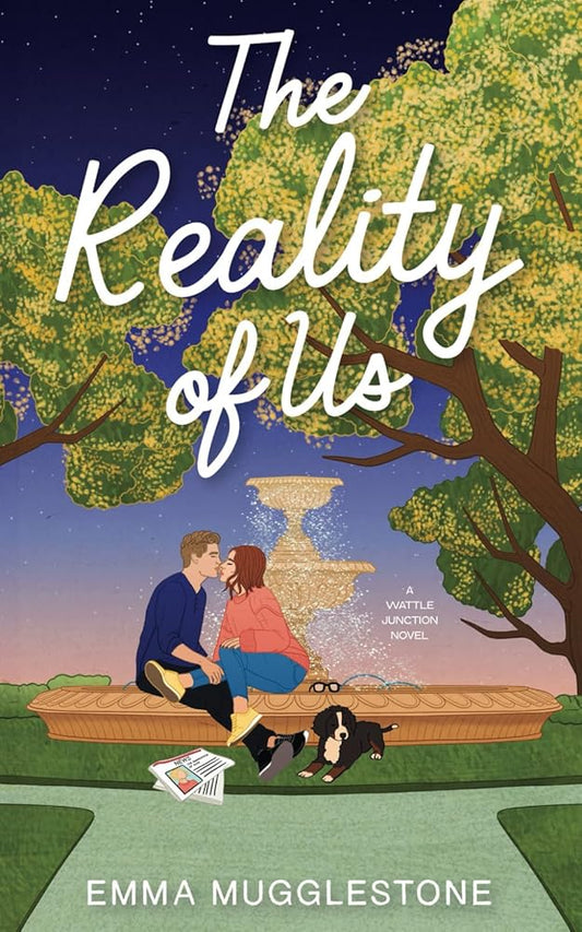The Reality of Us: A spicy small town, opposites attract romance (The Wattle Junction Series) cover image