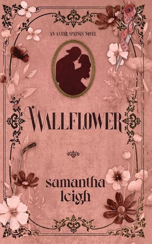Wallflower: A Grumpy Sunshine Small Town Romance (Aster Springs) cover image