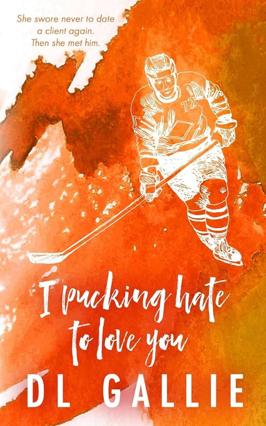 I Pucking Hate To Love You (Pucking Love (Alternate edition)) cover image