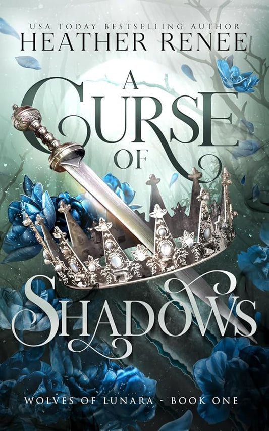 A Curse of Shadows: A Wolf Shifter Romantasy Standalone (Wolves of Lunara) cover image