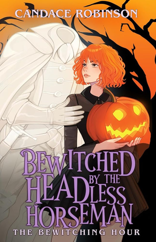 Bewitched by the Headless Horseman (The Bewitching Hour) cover image