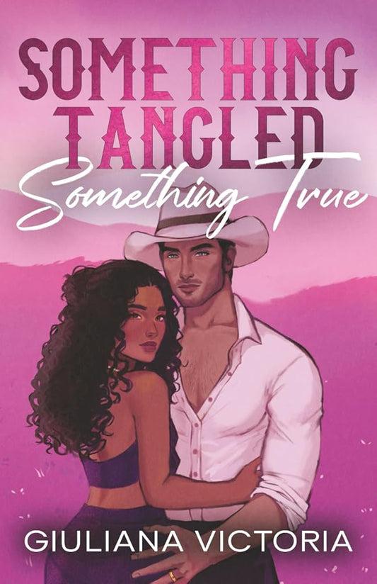 Something Tangled Something True: Rosa Ranch Book One cover image