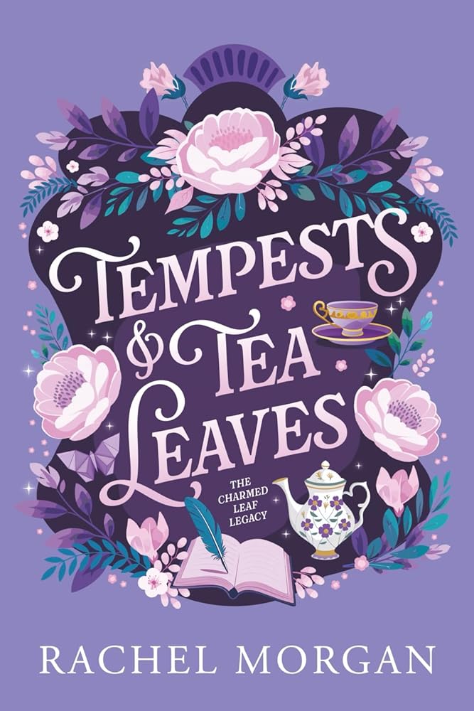 Tempests & Tea Leaves (The Charmed Leaf Legacy) cover image