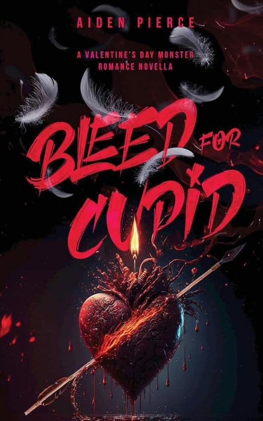 Bleed for Cupid: A Dark Monster Romance (Holiday Horrors) cover image