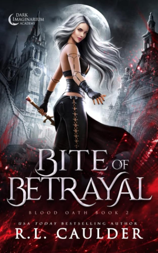 Bite of Betrayal (Blood Oath) cover image