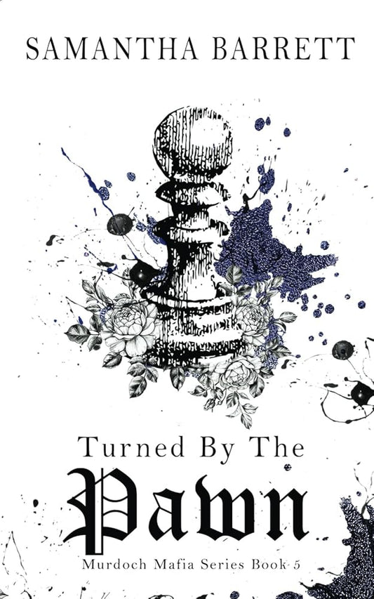 Turned By The Pawn (The Murdoch Mafia Series) cover image