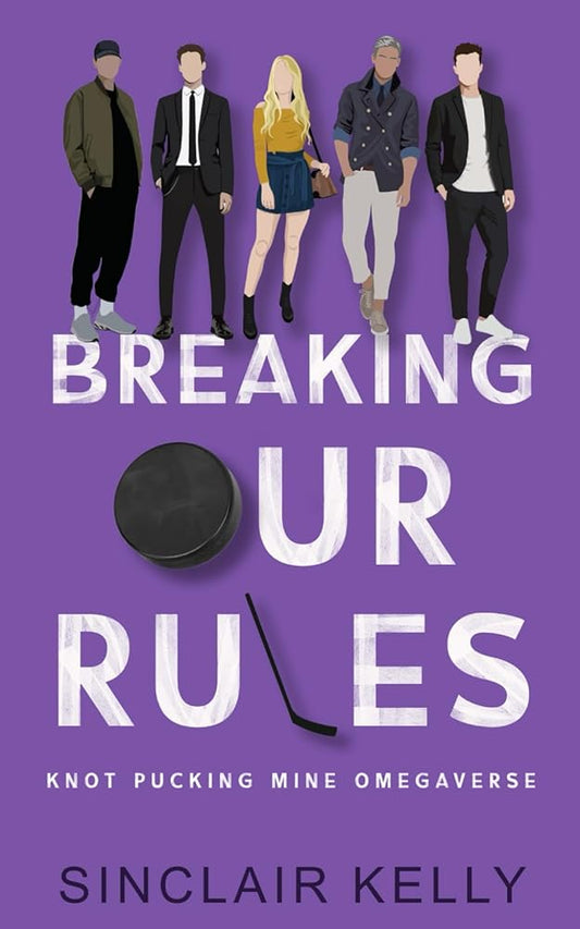 Breaking Our Rules (Knot Pucking Mine Omegaverse) cover image