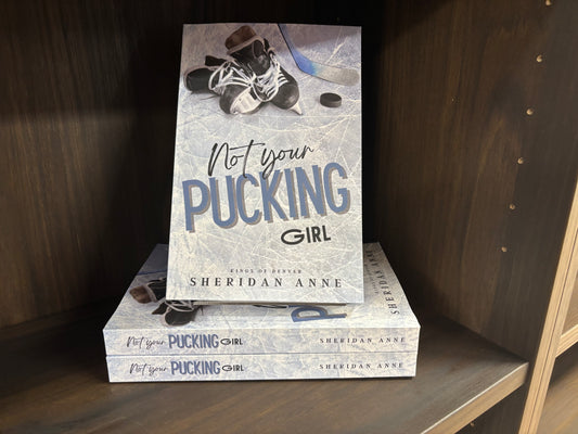 Not Your Pucking Girl (Kings Of Denver)