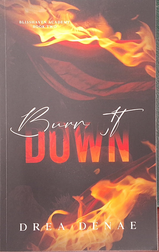 Burn it down