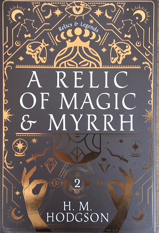 A Relic of Magic & Myrrh
